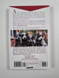 The Australian Cattle Dog - An Owner&#039;s Guide to a Happy Healthy Pet