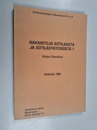 Havaintoja sotilaasta ja sotilasyhteisöstä 1