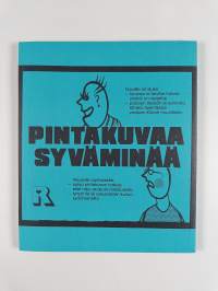 Pintakuvaa syväminää
