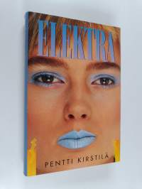 Elektra : jännitysromaani