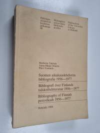 Suomen aikakauslehdistön bibliografia 1956-1977 = Bibliografi över Finlands tidskriftslitteratur 1956-1977 = Bibliography of Finnish periodicals 1956-1977