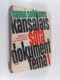 Kansalaissota dokumentteina 1 : Valkoista ja punaista sanankäyttöä v. 1917-1918, Mielipiteiden muovautuminen kohti kansalaissotaa