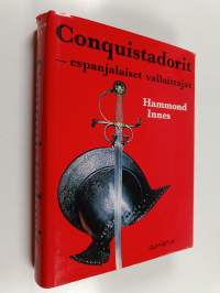 Conquistadorit - espanjalaiset valloittajat