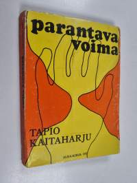Parantava voima : kokemuksiani kaukana ja kaukaa