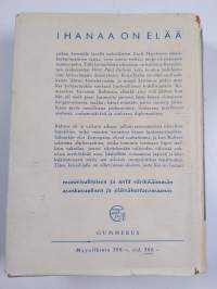 Ihanaa on elää : elämäkertaromaani