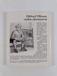 Vilpertti -eli Villehard Vilhusen värikäs elämäntaival