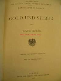 Gold und Silber (Kunstgewerbe-Museum, Berlin)