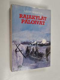 Rajakylät paloivat