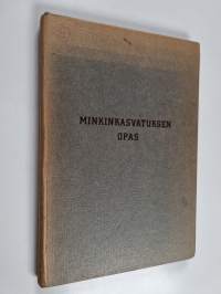 Minkinkasvatuksen opas