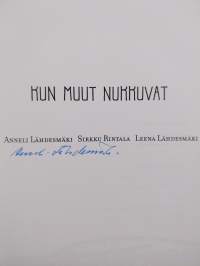 Kun muut nukkuvat (signeerattu)