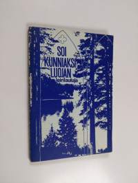 Soi kunniaksi luojan : leirilauluja