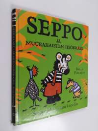 Seppo ja muurahaisten hyökkäys