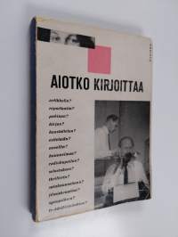 Aiotko kirjoittaa?
