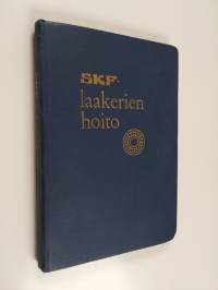 SKF - Laakerien hoito : Käsikirja asentajille