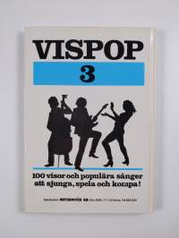 Vispop 3 :100 visor och populära sånger att sjunga, spela och kompa!