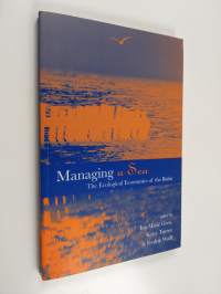 Managing a Sea : The Ecological Economics of the Baltic