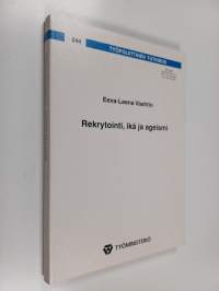 Rekrytointi, ikä ja ageismi