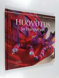Huovutus ja huopatyöt
