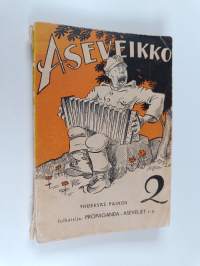 Aseveikko 2 : Lauluja asemies- ja aseveli-iltoihin
