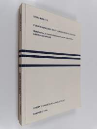 Funktionaalinen selittäminen morfologiassa : metateoriaa ja huomioita suomen ja sen sukukielten tutkimusperinteestä (signeerattu, tekijän omiste)