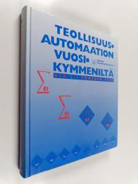 Teollisuusautomaation vuosikymmeniltä, osa 2