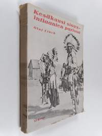Kesäkausi sioux-intiaanien parissa