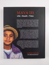 Maya III : life - death - time