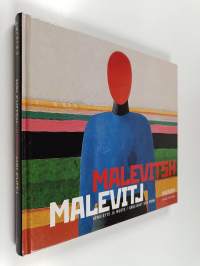 Kazimir Malevitsh : henkisyys ja muoto = Kazimir Malevitj : andlighet och form