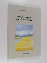 Bioenergia ja lähiruoka