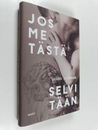 Jos me tästä selvitään