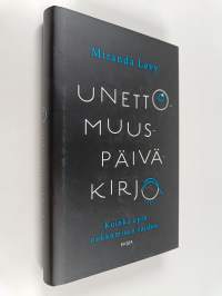Unettomuuspäiväkirja - Kuinka opin nukkumisen taidon