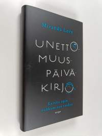 Unettomuuspäiväkirja - Kuinka opin nukkumisen taidon
