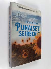 Punaiset seireenit : ukrainalainen sukutarina