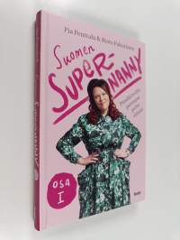 Suomen Supernanny, Osa 1 : Pienillä teoilla parempaa perhe-elämää