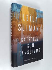 Katsokaa kun tanssimme
