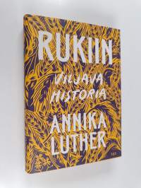 Rukiin viljava historia