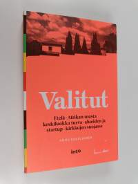 Valitut : Etelä-Afrikan musta keskiluokka turva-alueiden ja startup-kirkkojen suojassa