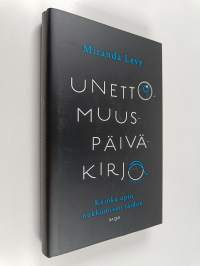 Unettomuuspäiväkirja - Kuinka opin nukkumisen taidon