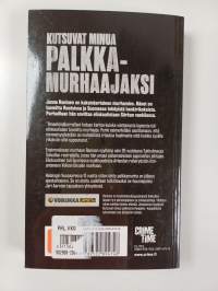 Kutsuvat minua palkkamurhaajaksi : Arlandan ryöstön seurauksista, roolistani Kartellenissa ja tiestäni takaisin