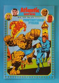 Atlantic serien nr 4 1979 - Fantastiska Fyran.  (Sarjakuvat, ulkomaalaiset sarjakuvalehdet, sopiva keräilykappaleeksi, Ihmeneloset)