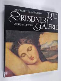 Die dresdner galerie : Alte Meister