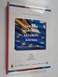 The new northern security agenda : perspectives from Finland and Sweden