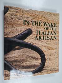 In the Wake of the Italian Artisan