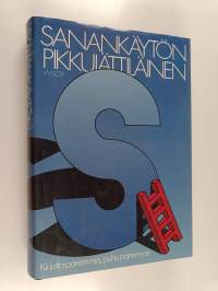 Sanankäytön pikkujättiläinen : kirjoita paremmin, puhu paremmin
