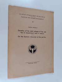 Genetics of the dark phases of the red fox in experiment and in nature ; On the Samson character of the red fox