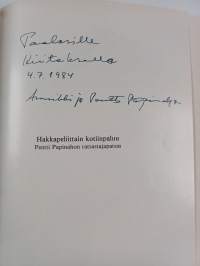 Hakkapeliittain kotiinpaluu : Pentti Papinahon ratsastajapatsas : teos ja tausta (signeerattu, tekijän omiste)