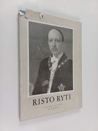 Risto Ryti : muistokirja Suomen tasavallan viidennestä presidentistä