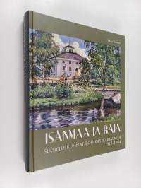 Isänmaa ja raja : suojeluskunnat Pohjois-Karjalassa 1917-1944