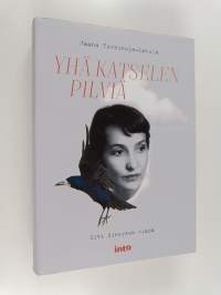 Yhä katselen pilviä : Elvi Sinervon elämä