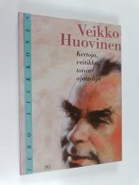 Veikko Huovinen : kertoja, veitikka, toisinajattelija